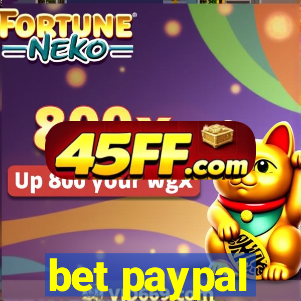bet paypal